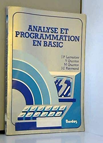 Analyse et programmation en Basic: Livre d'initiation 9782040150099