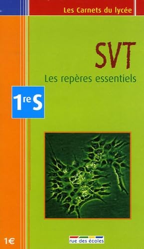 SVT 1e S: Les repères essentiels 9782844313591