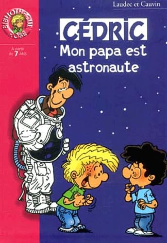 Cédric : Mon papa est astronaute 9782012007635