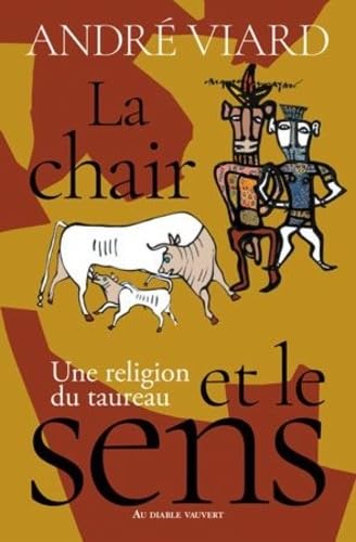 La chair et le sens: UNE RELIGION DU TAUREAU 9791030704235