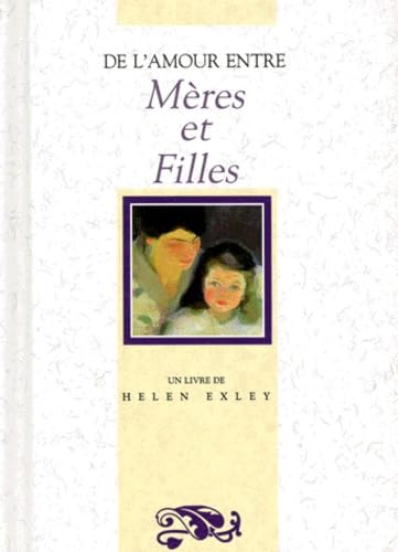 De l'amour entre mères et filles 9782873881160
