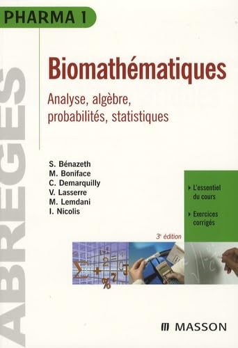 Biomathématiques: Pharmacie, Médecine 1e et 2e années 9782294072321