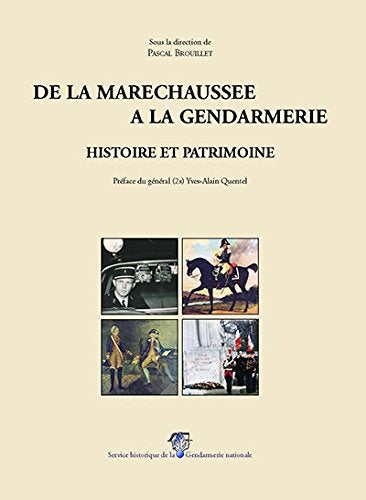 De la maréchaussée à la gendarmerie 9782110940490