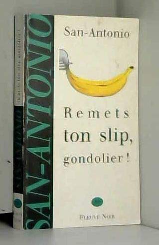 Remets ton slip, gondolier ! 9782265055322