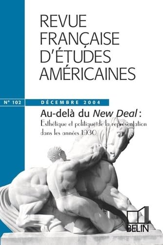 RFEA N°102 (2004-4): I : esthétique et politique de la représentation dans les années 1930 9782701137421