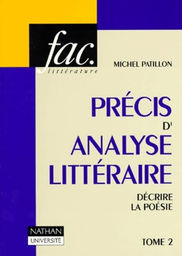 Precis D'Analyse Litteraire. Tome 2, Decrire La Poesie 9782091900247
