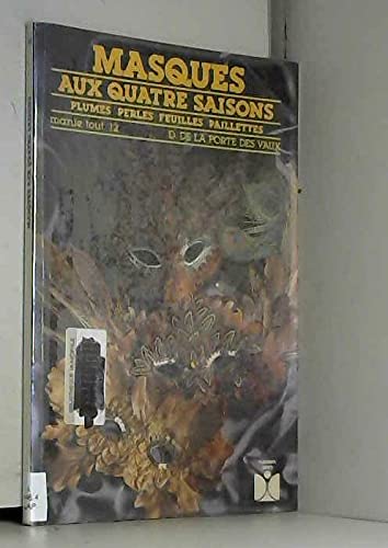 Masques aux quatre saisons, plumes, perles, feuilles, paillettes 9782215010401