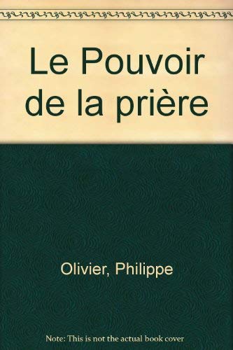 Le Pouvoir de la prière 9782732819006