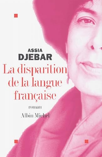 La Disparition de la langue française 9782226141651