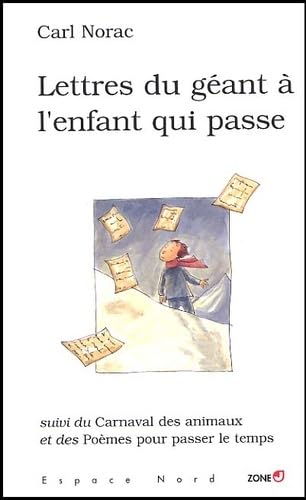 Lettres du géant à l'enfant qui passe et autres poèmes 9782804017163
