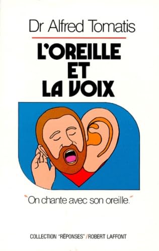 L'oreille et la voix : On chante avec son oreille 9782221052419