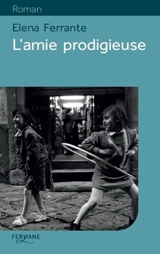 L'amie prodigieuse: Enfance, adolescence 9782363603937