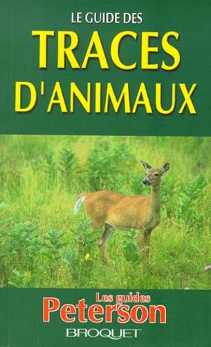 Le Guide Des Traces D'Animaux 9782890002487