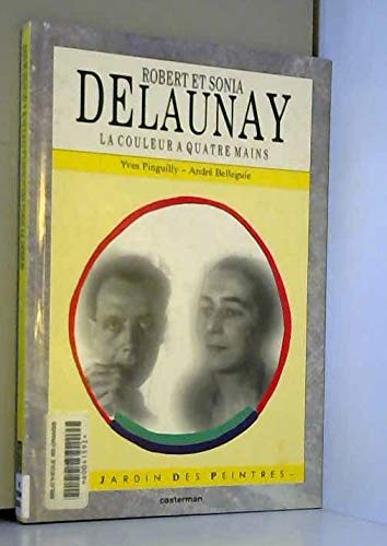 Robert, Sonia Delaunay, la couleur à quatre mains 9782203167094