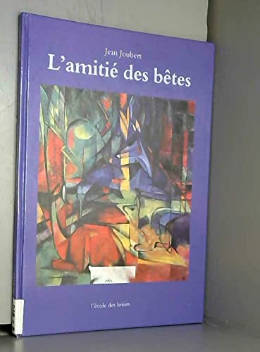 l'amitie des betes 9782211044820