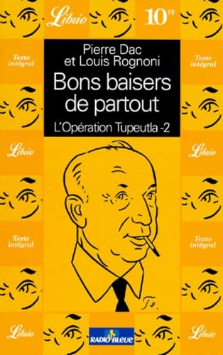 Bons baisers de partout, tome 2. L'Opération Tupeutla 9782277302926