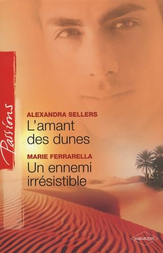 L'amant des dunes ; Un ennemi irrésistible 9782280851008