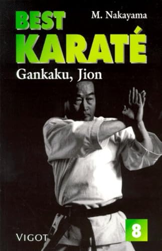 Best karaté, n° 8. Gankaku, Jion 9782711413997