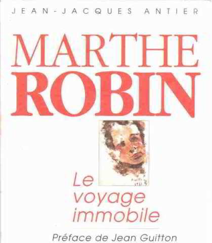 Marthe robin - le voyage immobile 9782724265668