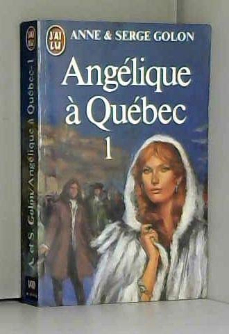 Angélique à Québec, tome 1 9782277214106