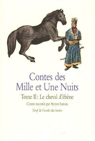 contes des 1001 nuits t2 cheval d ebene 9782211078610