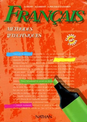 Français, méthodes et techniques, édition 1992. Classes des lycées, livre de l'élève 9782091764313