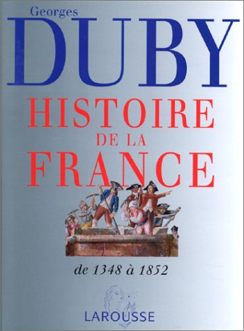 Histoire de la France, volume 2. Dynasties et révolutions, de 1348 à 1852 9782035050472