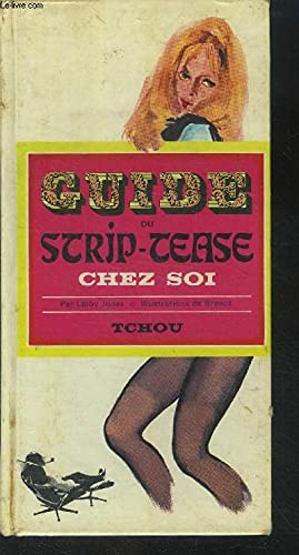 Guide du strip-tease chez soi