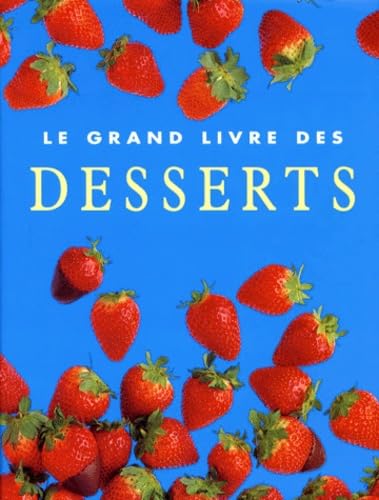 Le Grand Livre des desserts 9783829029599