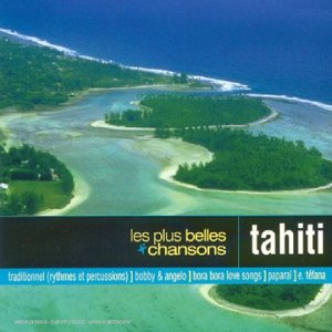 Les Plus Belles Chansons : Tahiti 0639842716123