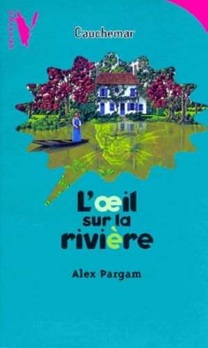L'oeil sur la rivière 9782012097926