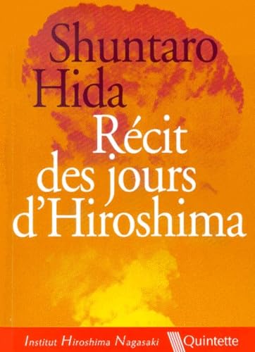 Recit Des Jours D'Hiroshima 9782868500878