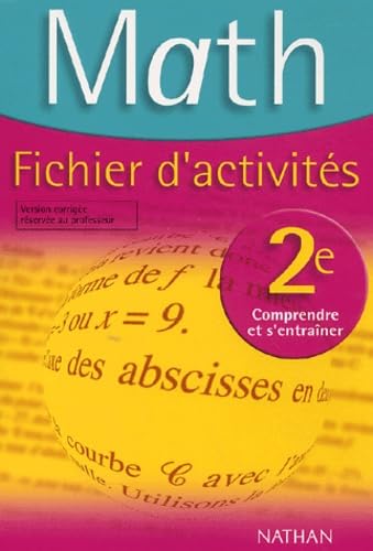 Maths Fichier d'Activité Seconde Programme 2000: Version corrigée réservée au professeur 9782091724492