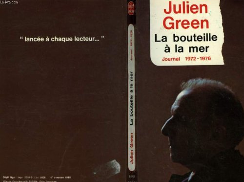 La Bouteille à la mer : 1972-1976 (Journal... /Julien Green) 9782253025283