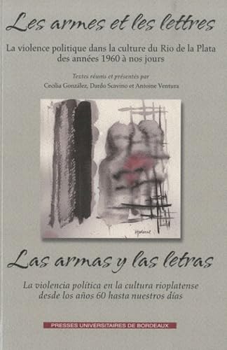 Les armes et les lettres. la violence politique dans la culture 9782867816789