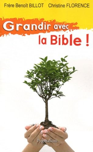 Grandir avec la Bible ! 9782756402208