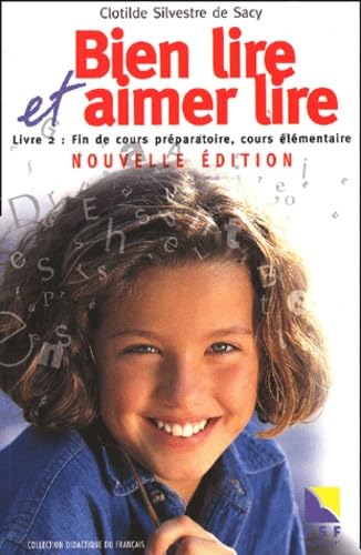 Bien lire et aimer lire, livre 2 : Fin de cours préparatoire, cours élémentaire 9782710113546