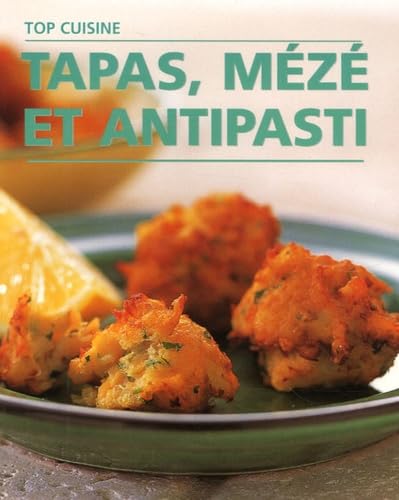 Tapas, mézé et antipasti 9788875250256