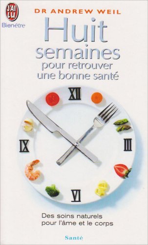 Huit semaines pour retrouver une bonne santé 9782290333051