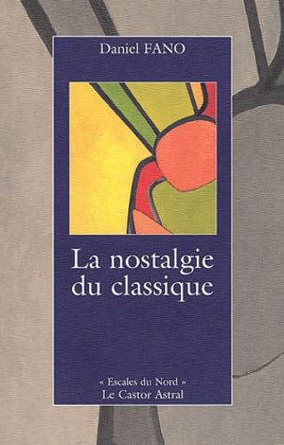 La Nostalgie du classique 9782859205409