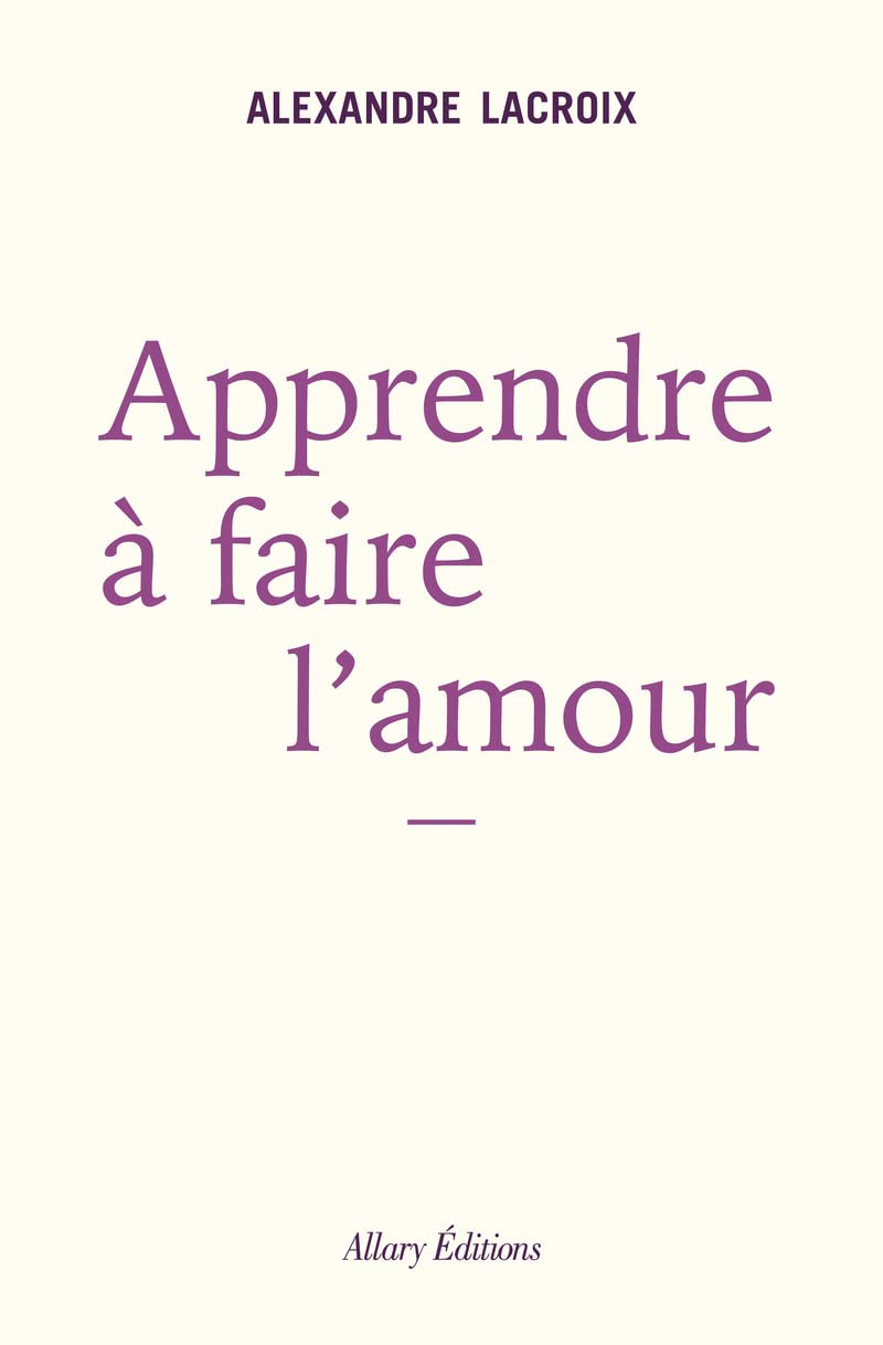 Apprendre à faire l'amour 9782370734297
