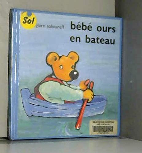 BEBE OURS EN BATEAU 9782218036989