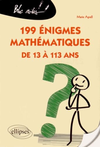 199 énigmes mathématiques de 13 à 113 ans 9782340002036