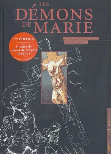 Les démons de Marie, tome 1 : l'expérience du Pr Mesmer 9782914203555
