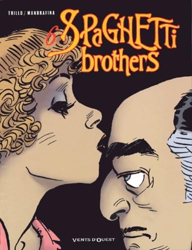 Spaghetti Brothers - Tome 06 9782749301716