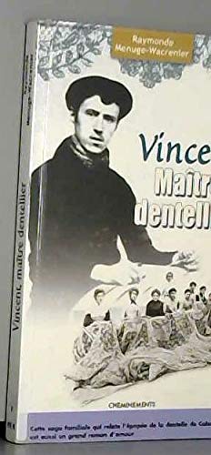 Vincent, maître dentellier 9782844783301