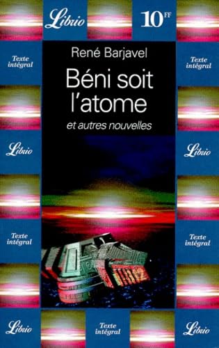 Béni soit l'atome, et autres nouvelles 9782277302612