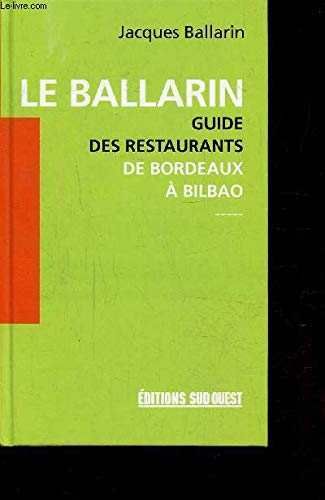 Aed Ballarin (Le) Guide Restaurants 9782879015750