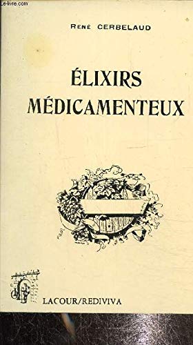 Élixirs médicamenteux (Rediviva) 9782844062536