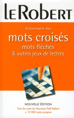 Dictionnaire des mots croisés, mots fléchés et jeux de lettres 9782849022474